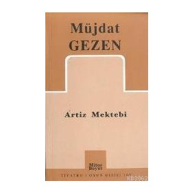 ARTIZ MEKTEBI - MÜJDAT GEZEN