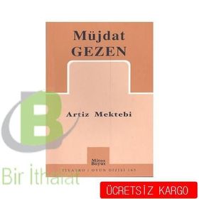 ARTIZ MEKTEBI - MÜJDAT GEZEN