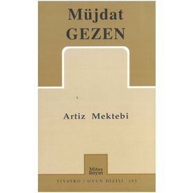 ARTIZ MEKTEBI - MÜJDAT GEZEN