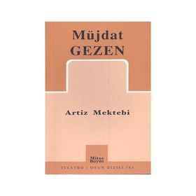 ARTIZ MEKTEBI - MÜJDAT GEZEN
