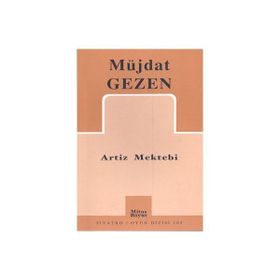 ARTIZ MEKTEBI - MÜJDAT GEZEN