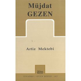 ARTIZ MEKTEBI - MÜJDAT GEZEN