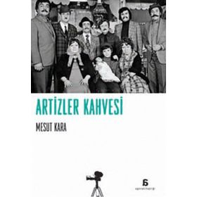 ARTIZLER KAHVESI - MESUT KARA