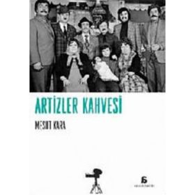 ARTIZLER KAHVESI - MESUT KARA
