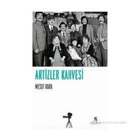 ARTIZLER KAHVESI - MESUT KARA
