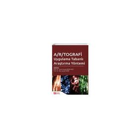 Artografi Uygulama Tabanlı Araştırma Yöntemi - Pegem Akademi Yayıncılık