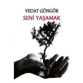 Artshop Yayıncılık Seni Yaşamak - Vedat Güngör 540024