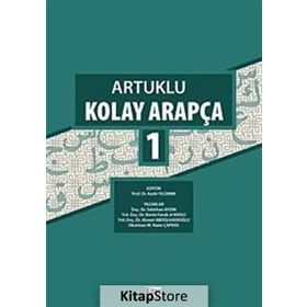 Artuklu Kolay Arapça 2 - Tahirhan Aydın Yrd. Doç. Dr. Ahmet Abdulhadioğlu Yrd. Doç. Dr. Kerim Faruk el-Kholi Okt. M. Naim Çapras Yrd. Doç. Dr. Kerim Faruk el-Kholi Yrd. Doç. Dr. Ahmet Abdulhadioğlu M. Naim Çapras
