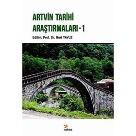 Artvin Tarihi Araştırmaları - 1 - Nuri Yavuz