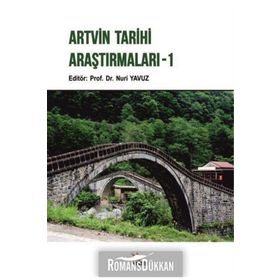 Artvin Tarihi Araştırmaları - 1 - Nuri Yavuz