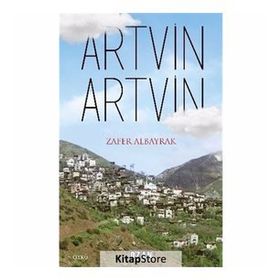 Artvin - Zafer Albayrak