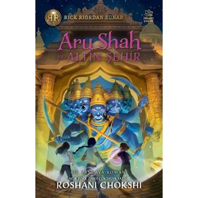 Aru Shah ve Altın Şehir Roshani Chokshi