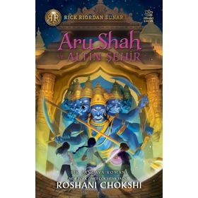 Aru Shah ve Altın Şehir Roshani Chokshi