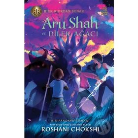 Aru Shah ve Dilek Ağacı-Roshani Chokshi
