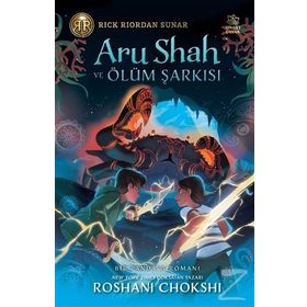 Aru Shah Ve Ölüm Şarkısı - Roshani Chokshi