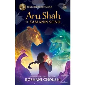 Aru Shah ve Zamanın Sonu - Roshani Chokshi
