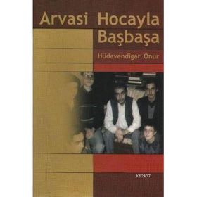 ARVASI HOCAYLA BAŞBAŞA - HÜDAVENDİGAR ONUR