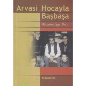 ARVASI HOCAYLA BAŞBAŞA - HÜDAVENDİGAR ONUR