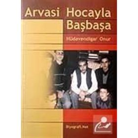 ARVASI HOCAYLA BAŞBAŞA - HÜDAVENDİGAR ONUR