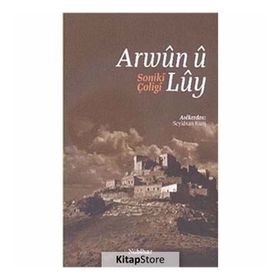 Arwun u Luy - Soniki Çoligi - Seyidxan Kurij