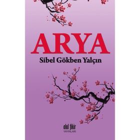 Arya - Sibel Gökben Yalçın