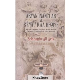 Aryan İnançlar ve Reya - Selahattin Ali Arik