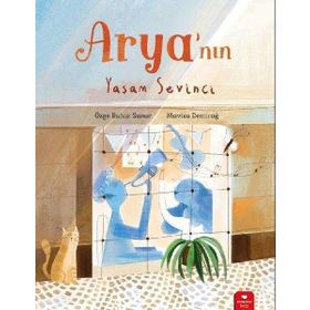Arya’nın Yaşam Sevinci - Redhouse Kidz Yayınları