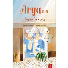 Arya’nın Yaşam Sevinci - Redhouse Kidz Yayınları