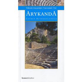 Arykanda - Yüksek Kayalığın Yanındaki Yer - Cevdet Bayburtluoğlu