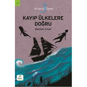 Arzavul Tepesi 3: Kayıp Ülkelere Doğru - Mehmet Erkan