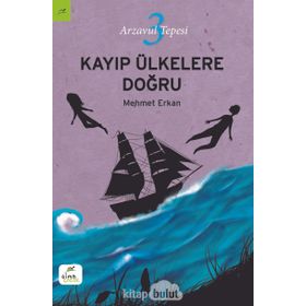 Arzavul Tepesi 3: Kayıp Ülkelere Doğru - Mehmet Erkan