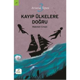 Arzavul Tepesi 3: Kayıp Ülkelere Doğru - Mehmet Erkan