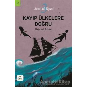 Arzavul Tepesi 3: Kayıp Ülkelere Doğru - Mehmet Erkan