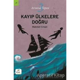 Arzavul Tepesi 3: Kayıp Ülkelere Doğru - Mehmet Erkan