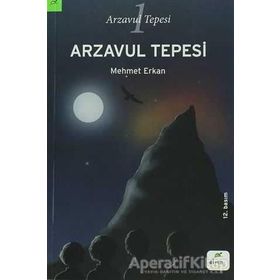 ARZAVUL TEPESI - MEHMET ERKAN