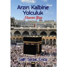 Arzın Kalbine Yolculuk - Salih Sedat Ersöz