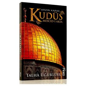 Arzın Kapısı Kudüs - Talha Uğurluel