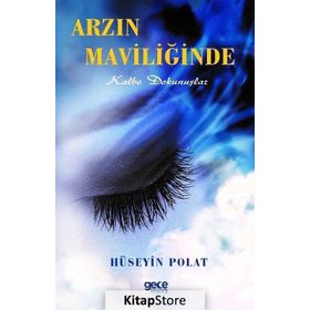 Arzin Maviliğinde - Hüseyin Polat