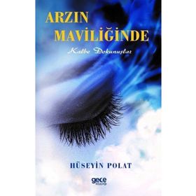 Arzin Maviliğinde - Hüseyin Polat