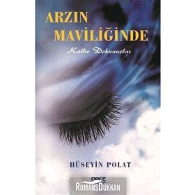 Arzin Maviliğinde - Hüseyin Polat