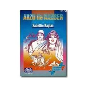 ARZU İLE KANBER - SADETTIN KAPLAN