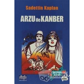 ARZU İLE KANBER - SADETTIN KAPLAN