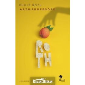 Arzu Profesörü - Philip Roth