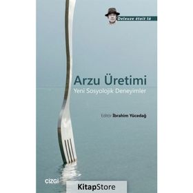 Arzu Üretimi - İbrahim Yücedağ