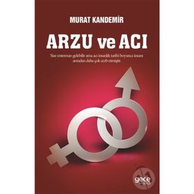 Arzu ve Acı - Murat Kandemir