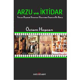 Arzu ve İktidar - Özlem Hoşcan