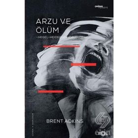 Arzu Ve Ölüm / Brent Adkins / Fol Kitap