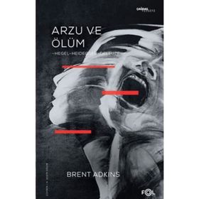 Arzu Ve Ölüm / Brent Adkins / Fol Kitap