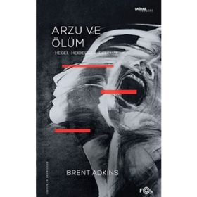 Arzu Ve Ölüm / Brent Adkins / Fol Kitap