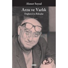 Arzu ve Varlık Dağlarcaya Bakış - Ahmet Soysal
